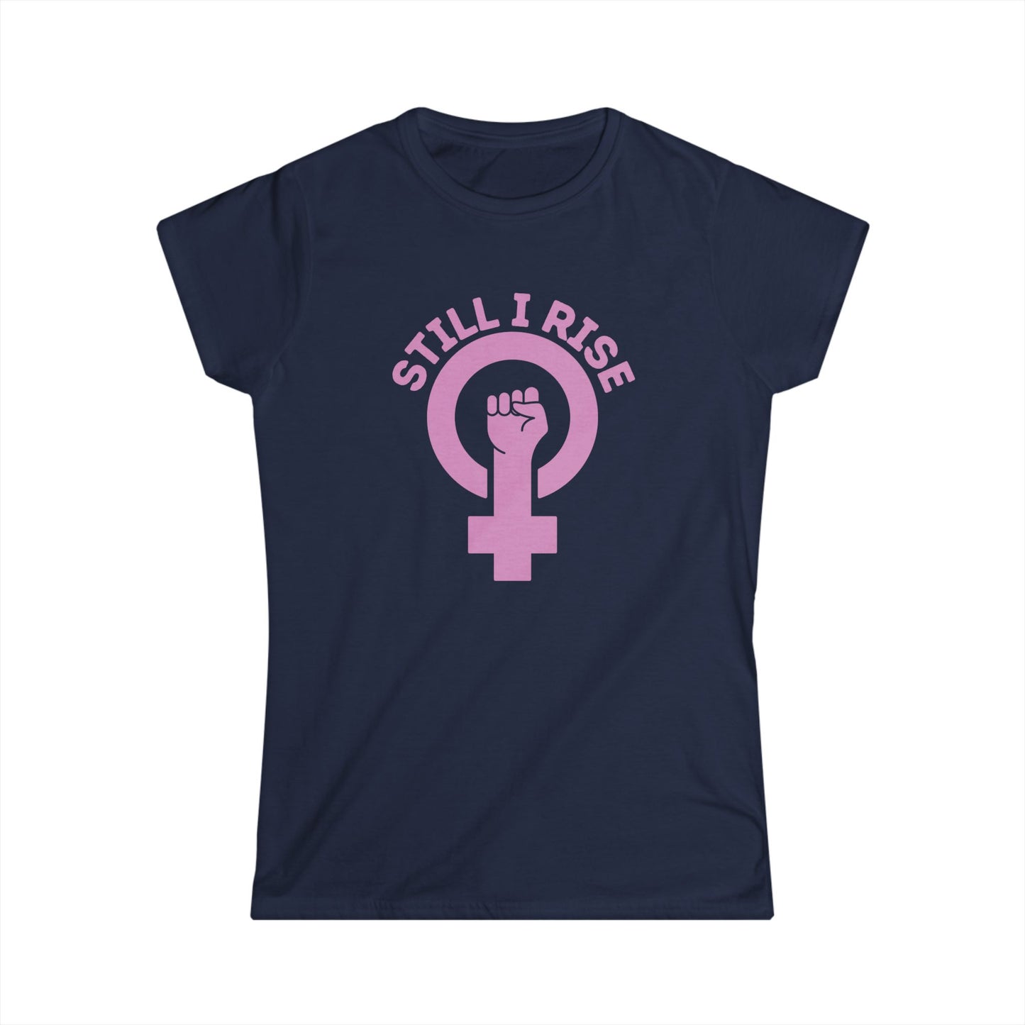 Empowering Women's Softstyle Tee, Feminist T-Shirt, Still I Rise Shirt, Inspirational Cotton Top, Women's Equality Apparel