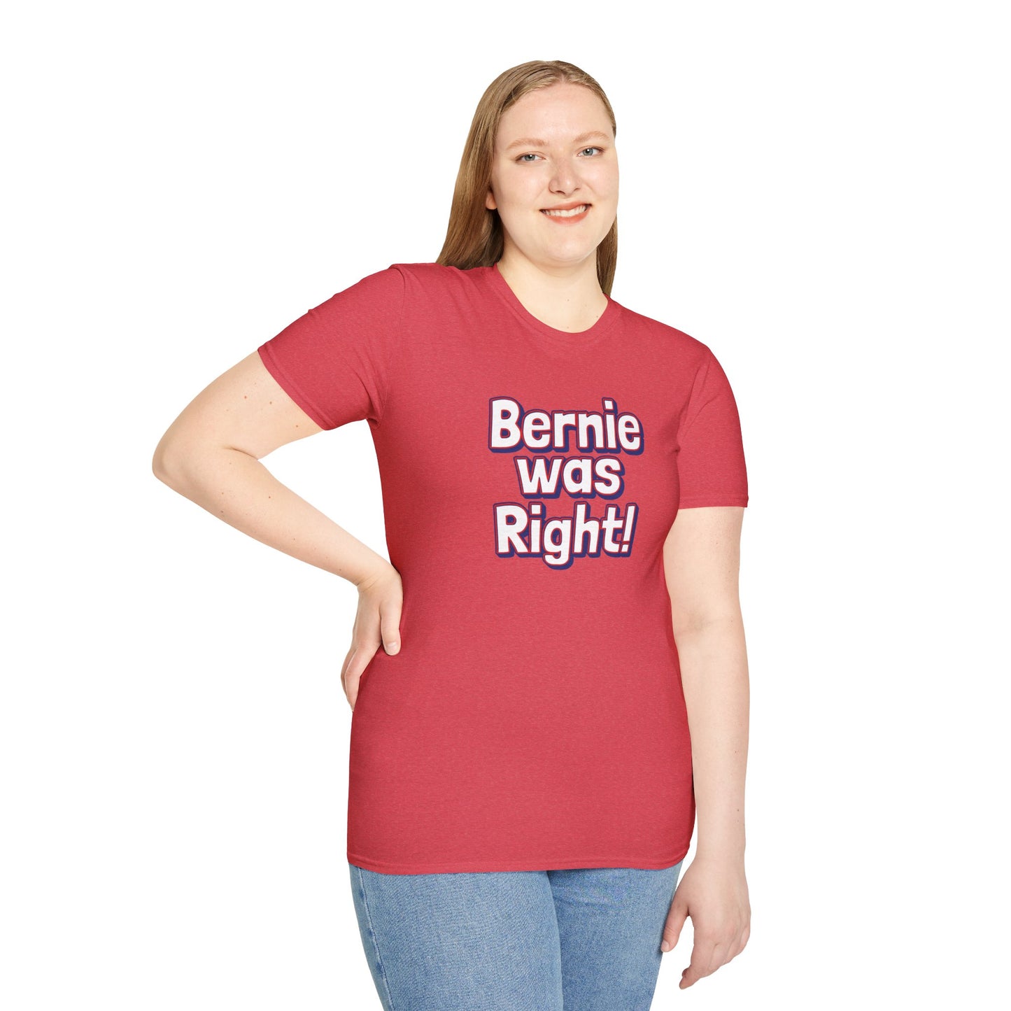 Bernie Sanders was right T-Shirt