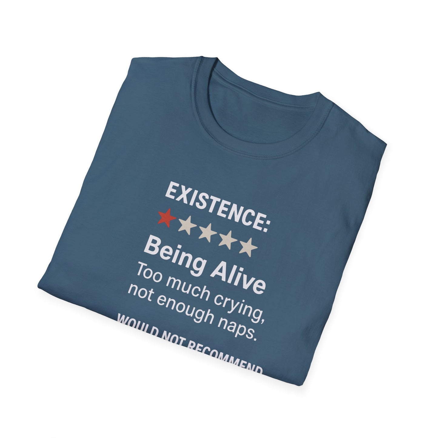 Existential Humor T-Shirt, Funny Tee, Gift for Friends, Sarcastic Quote, Casual Wear, Birthday Present