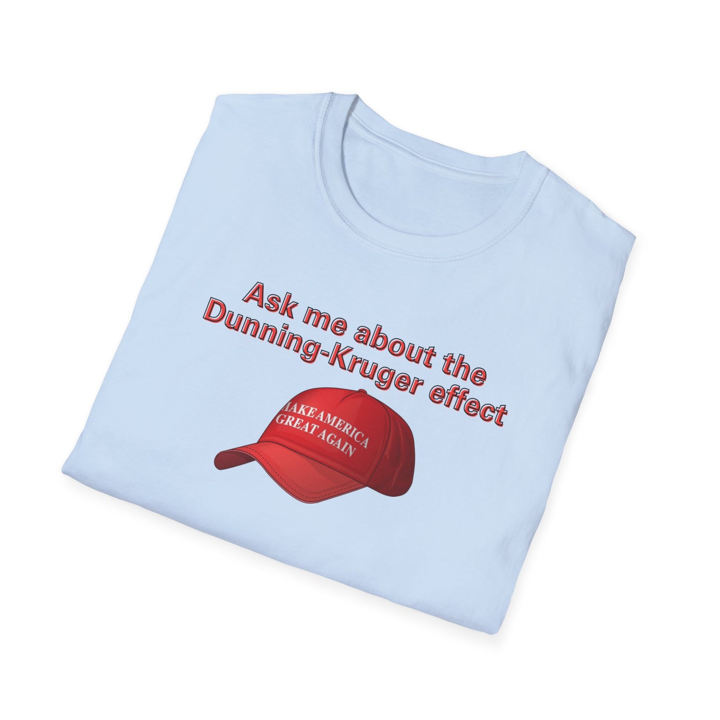 Dunning-Kruger Effect Tee, Unisex Graphic T-Shirt, Funny Education Shirt, Humor Apparel, Casual Wear, Gift for Teachers