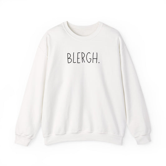 Blergh. Unisex Heavy Blend™ Crewneck Sweatshirt, Cozy Pullover, Gift for Her/Him, Relaxation Wear, Comfy Loungewear