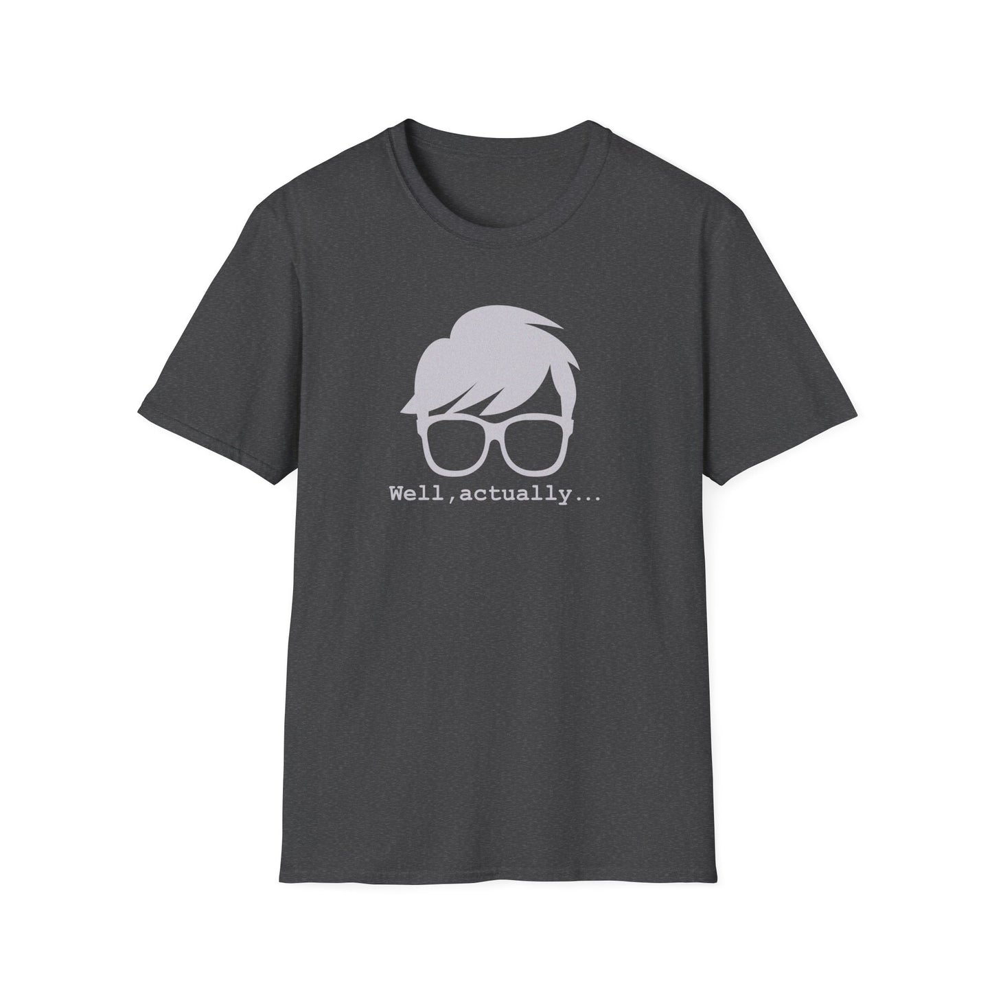 Well Actually Unisex T-Shirt, Funny Tee, Gift for Nerds, Pop Culture Shirt, Casual Wear for Techies