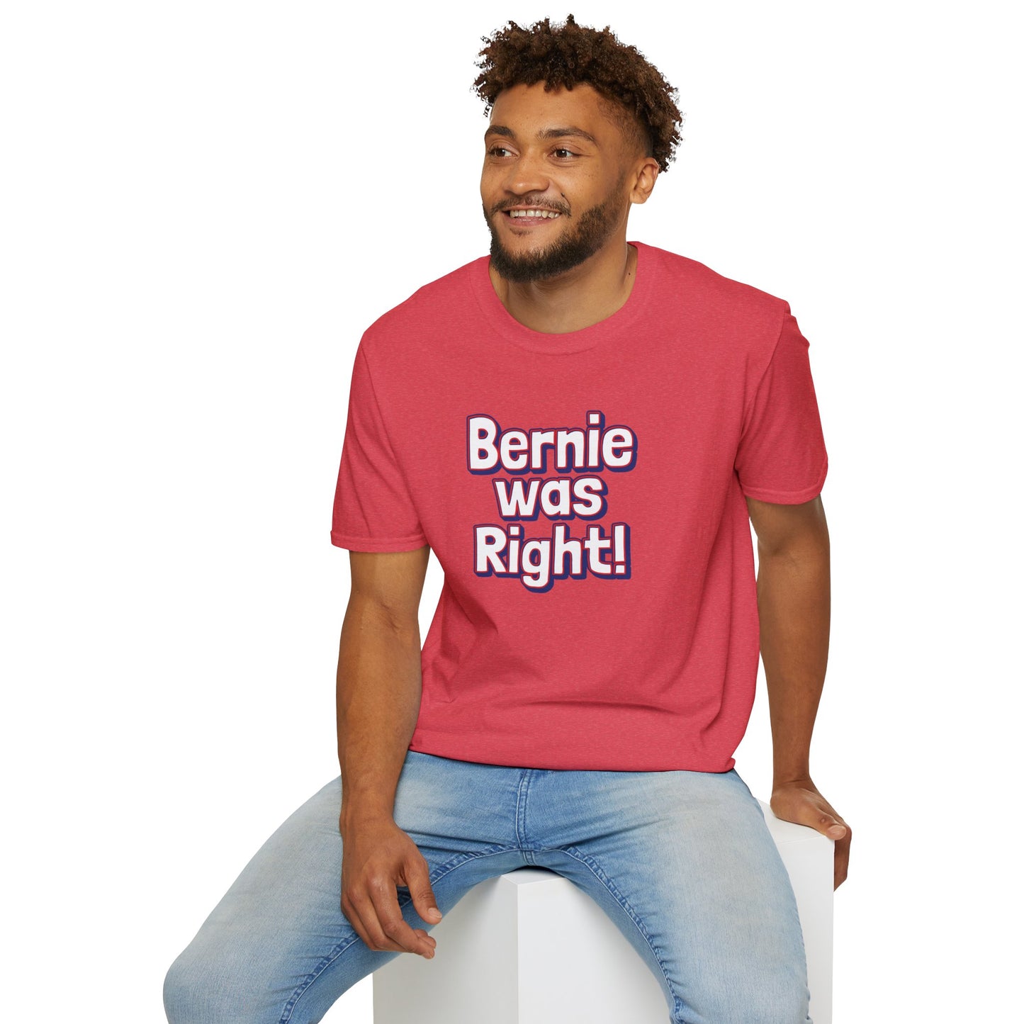 Bernie Sanders was right T-Shirt