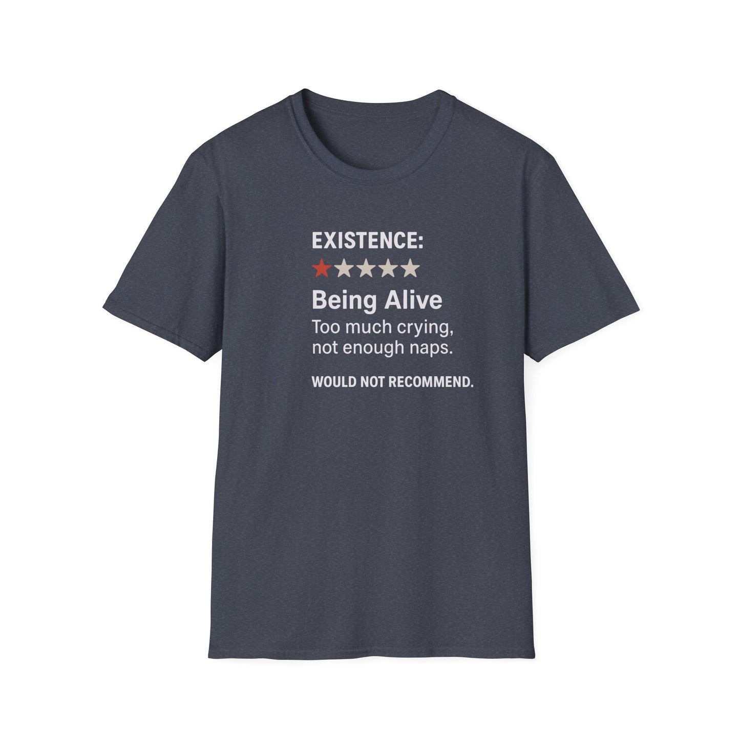 Existential Humor T-Shirt, Funny Tee, Gift for Friends, Sarcastic Quote, Casual Wear, Birthday Present