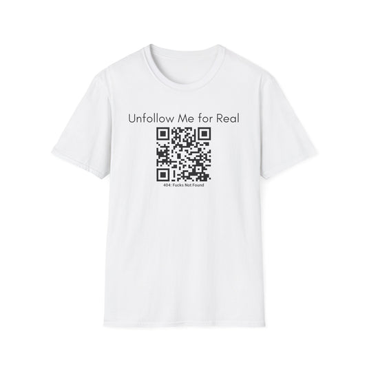 'Unfollow Me for Real' QR Code Design, Unisex Softstyle Tee, Casual Wear, Social Media Humor, Gift for Friends, Trendy Statement Tee