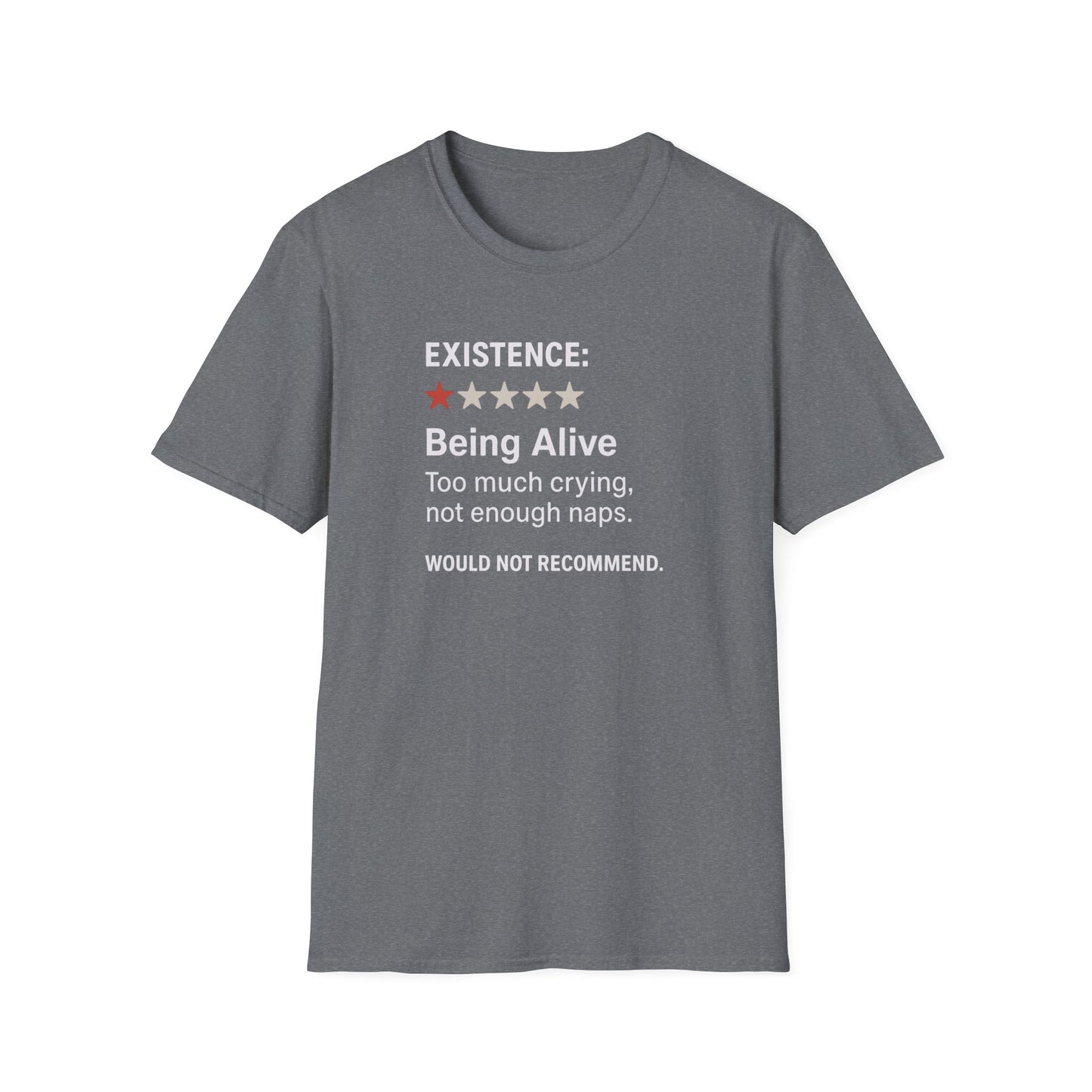 Existential Humor T-Shirt, Funny Tee, Gift for Friends, Sarcastic Quote, Casual Wear, Birthday Present