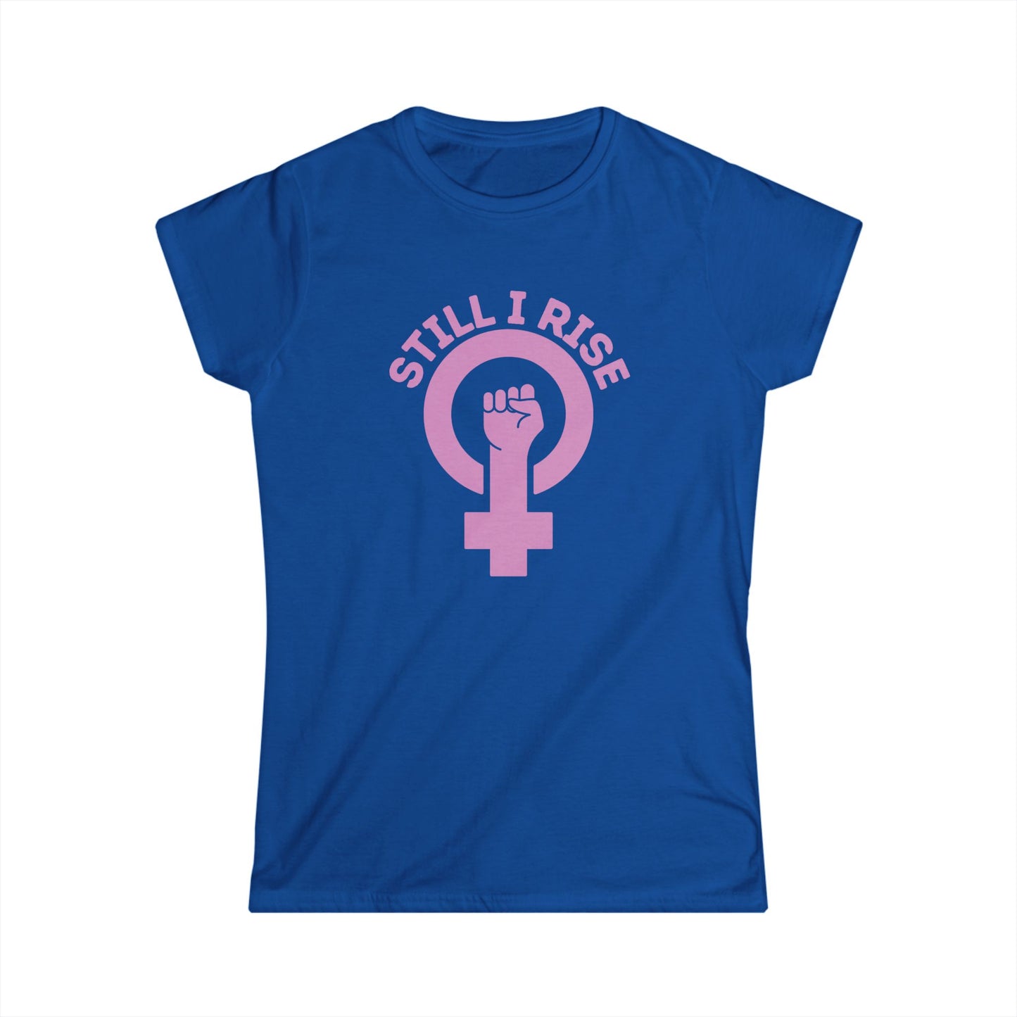 Empowering Women's Softstyle Tee, Feminist T-Shirt, Still I Rise Shirt, Inspirational Cotton Top, Women's Equality Apparel