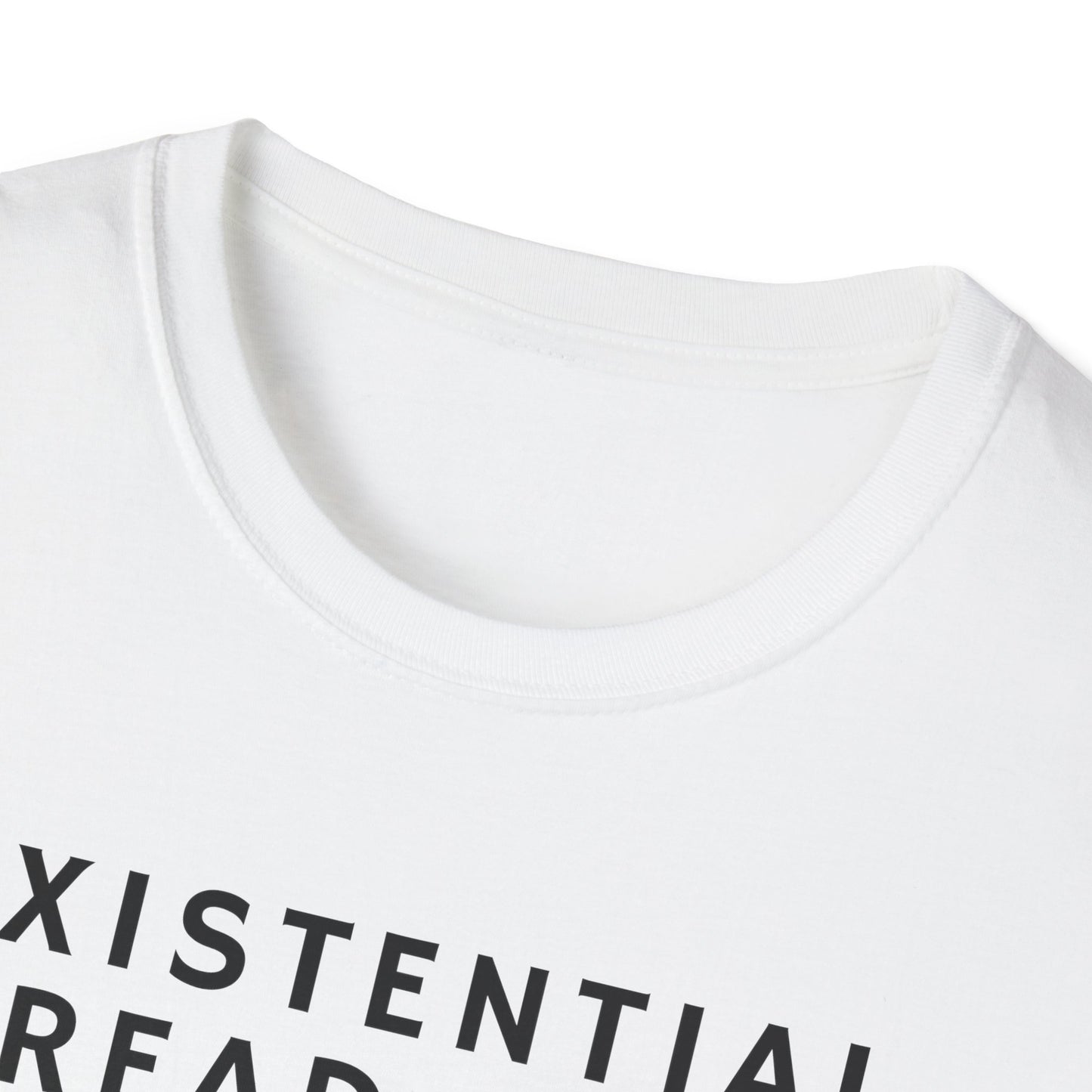 Existential Dread Unisex T-Shirt, Funny Casual Tee, Gift for Philosophers, Unique Graphic Shirt, Everyday Wear, Humor Top