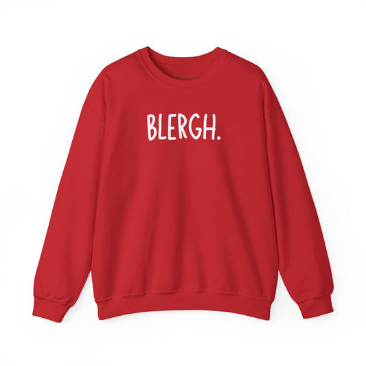 Blergh. Unisex Heavy Blend™ Crewneck Sweatshirt, Cozy Pullover, Gift for Her/Him, Relaxation Wear, Comfy Loungewear