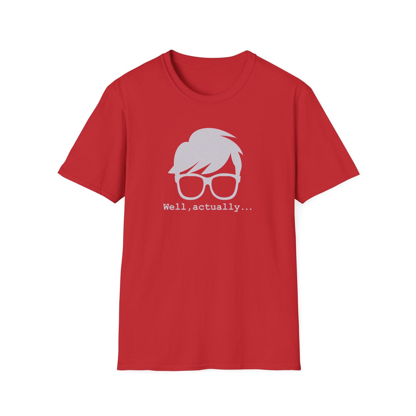 Well Actually Unisex T-Shirt, Funny Tee, Gift for Nerds, Pop Culture Shirt, Casual Wear for Techies