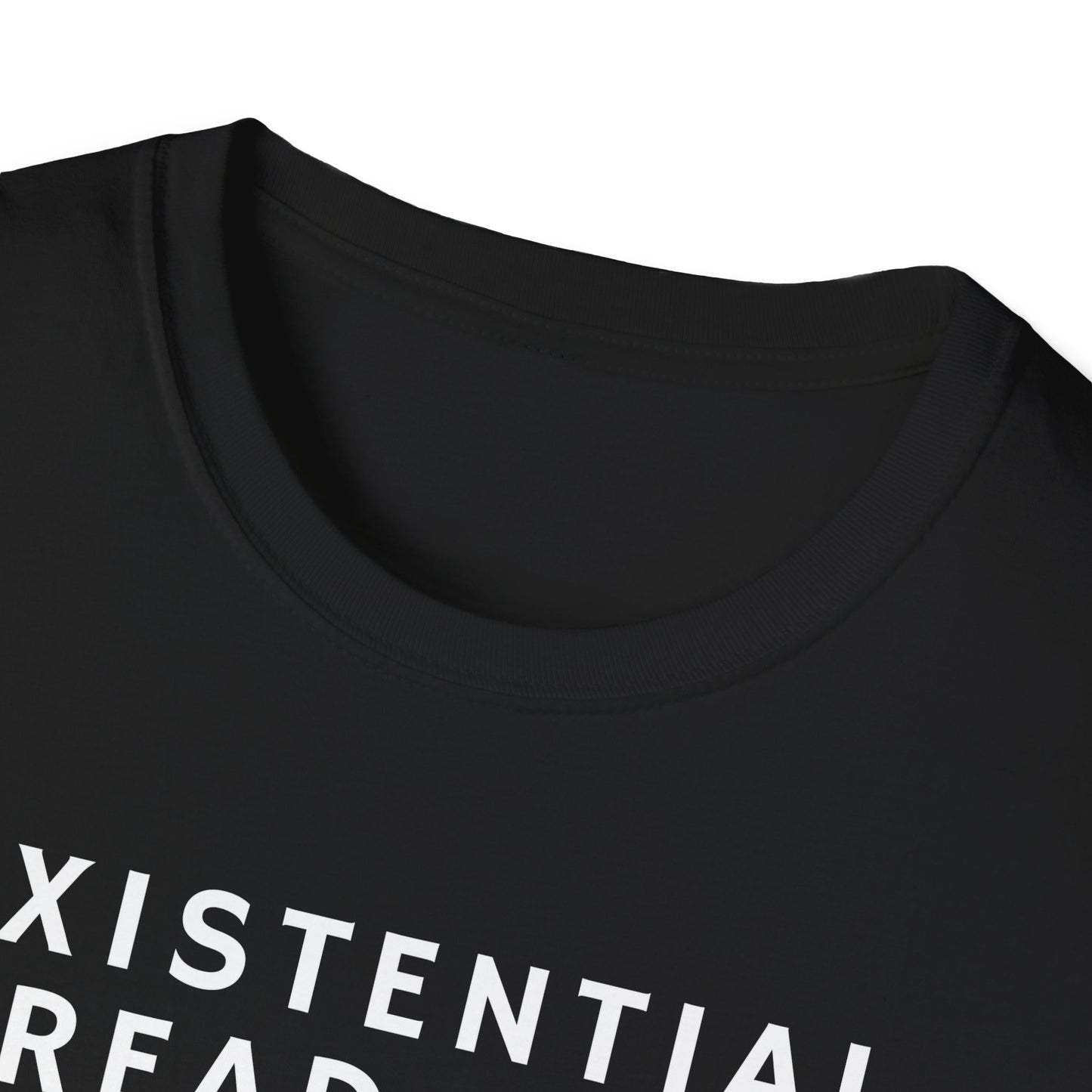 Existential Dread Unisex T-Shirt, Funny Casual Tee, Gift for Philosophers, Unique Graphic Shirt, Everyday Wear, Humor Top