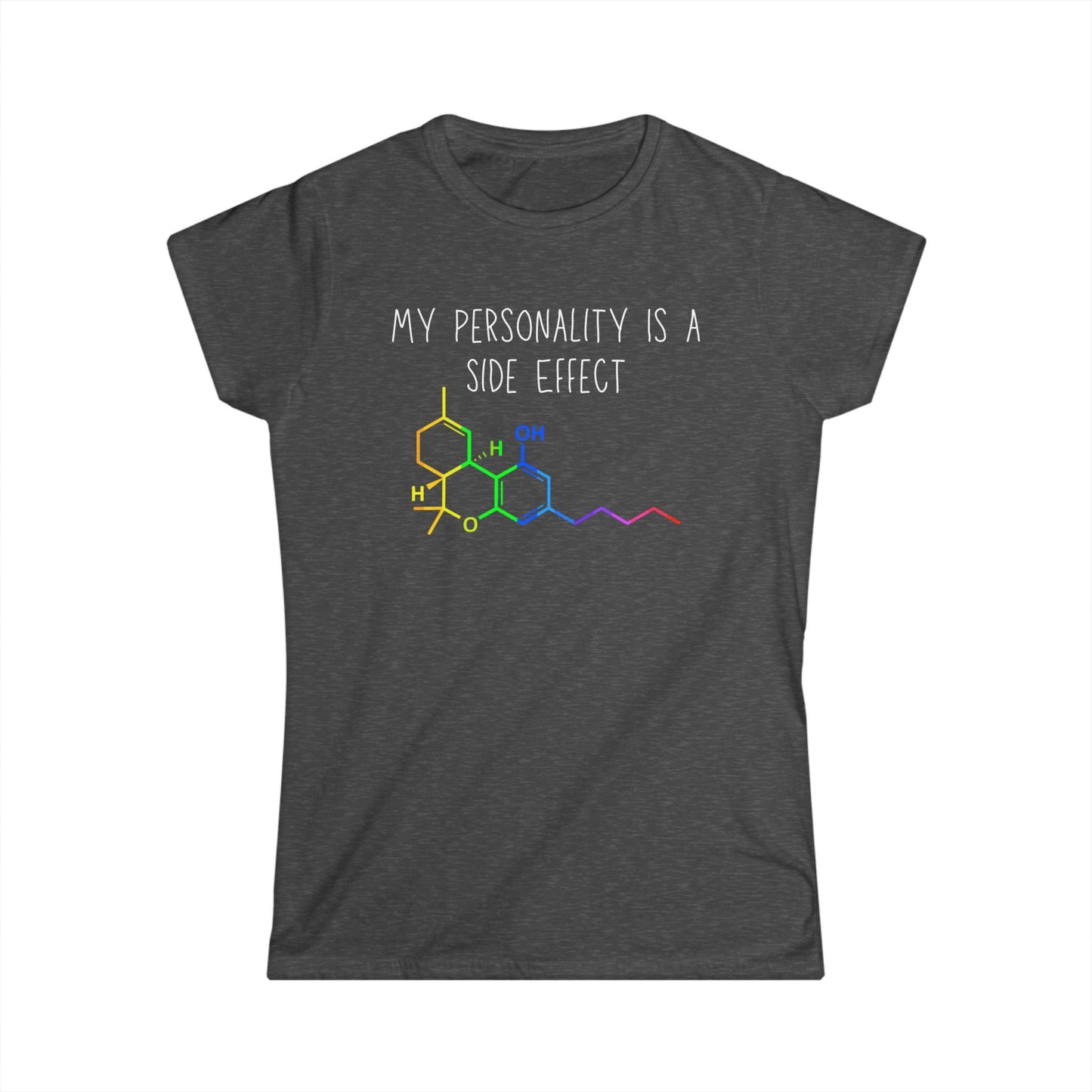 My Personality is a Side Effect THC Women's T-Shirt, Funny Science Gift, Unisex Tee, Quirky Humor Shirt, Chemistry Lover Apparel, Marijuana