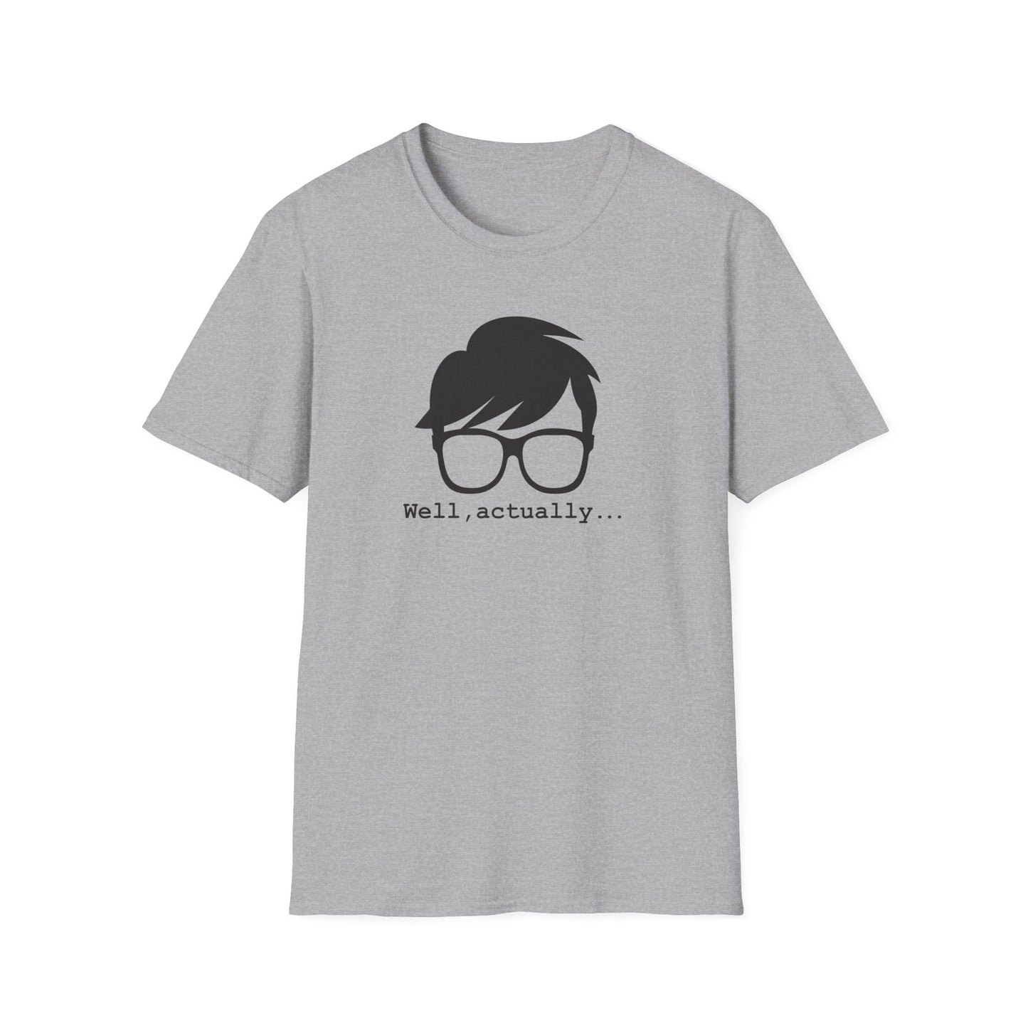 Well Actually Unisex T-Shirt, Funny Tee, Gift for Nerds, Pop Culture Shirt, Casual Wear for Techies