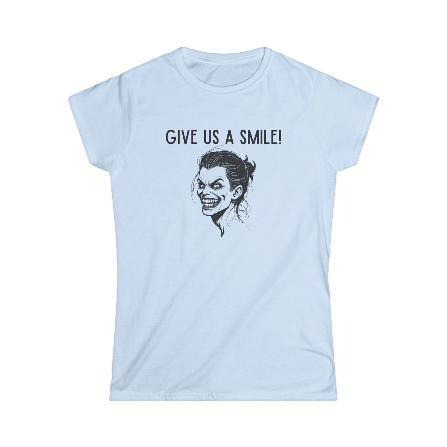 SMILE Women's Graphic Tee - 'Give Us A Smile!' Funny Shirt, Casual Wear, Gift for Her, Quirky Style, Halloween Costume