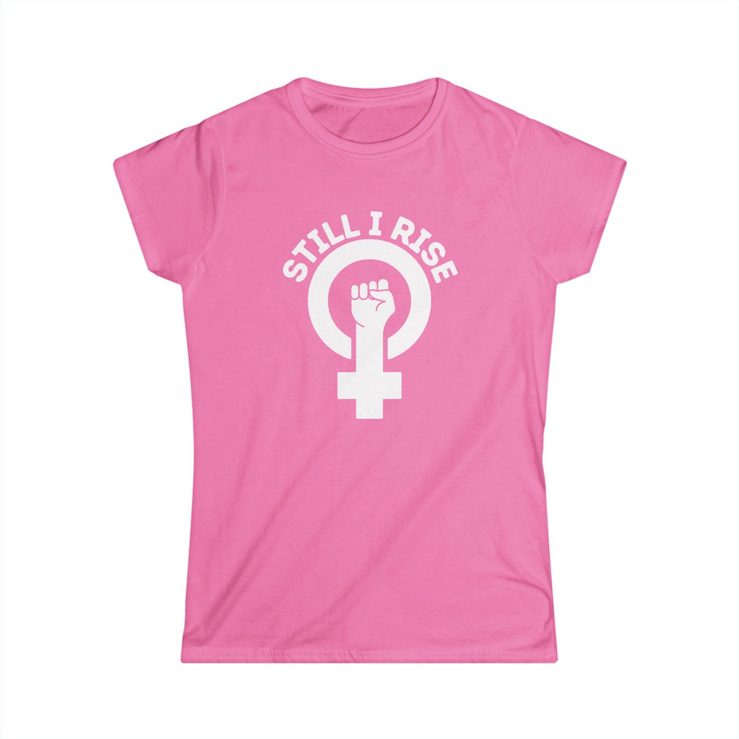 Empowering Women's Softstyle Tee, Feminist T-Shirt, Still I Rise Shirt, Inspirational Cotton Top, Women's Equality Apparel