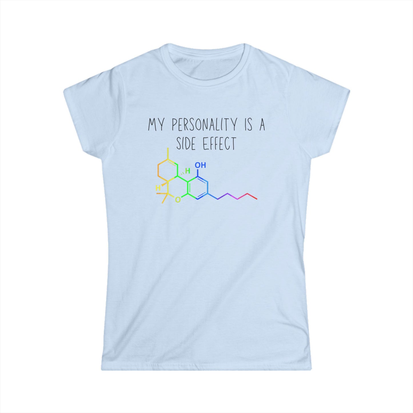 My Personality is a Side Effect THC Women's T-Shirt, Funny Science Gift, Unisex Tee, Quirky Humor Shirt, Chemistry Lover Apparel, Marijuana
