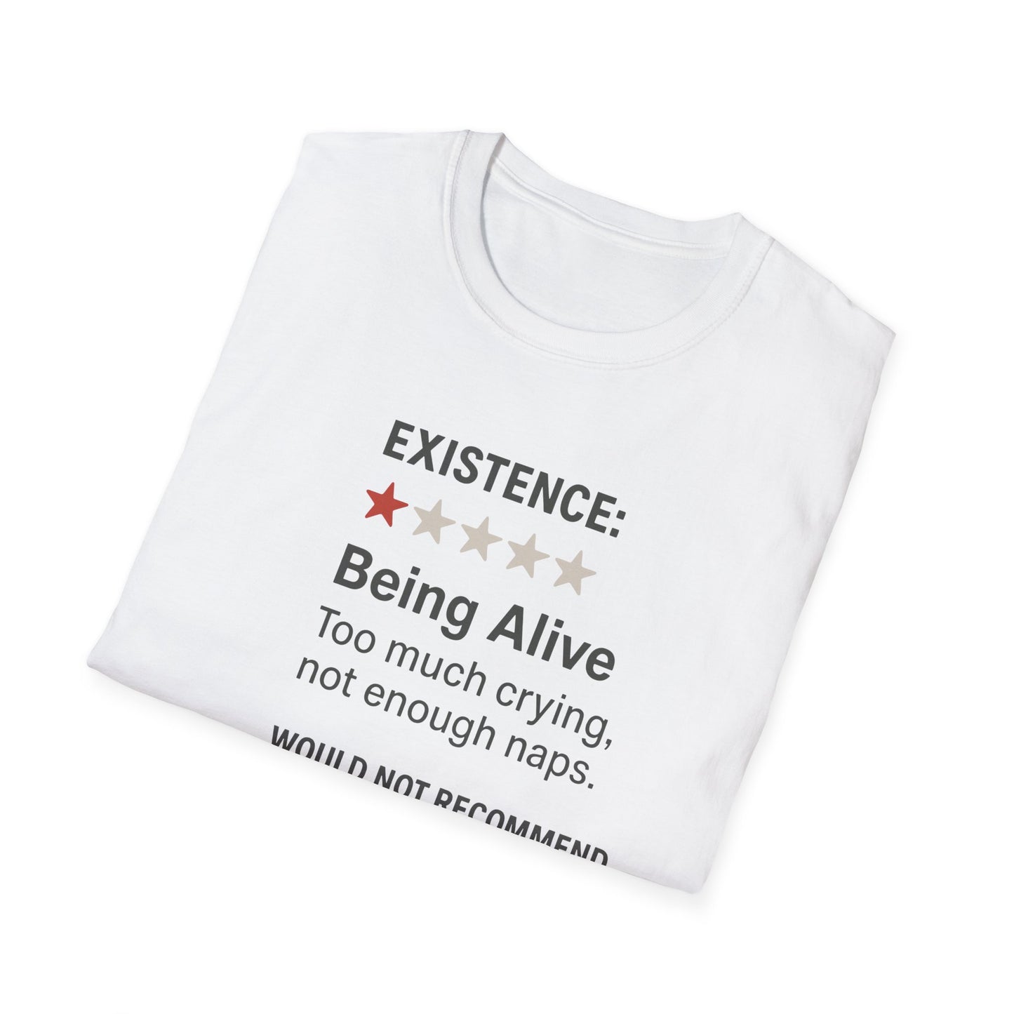 Existential Humor T-Shirt, Funny Tee, Gift for Friends, Sarcastic Quote, Casual Wear, Birthday Present