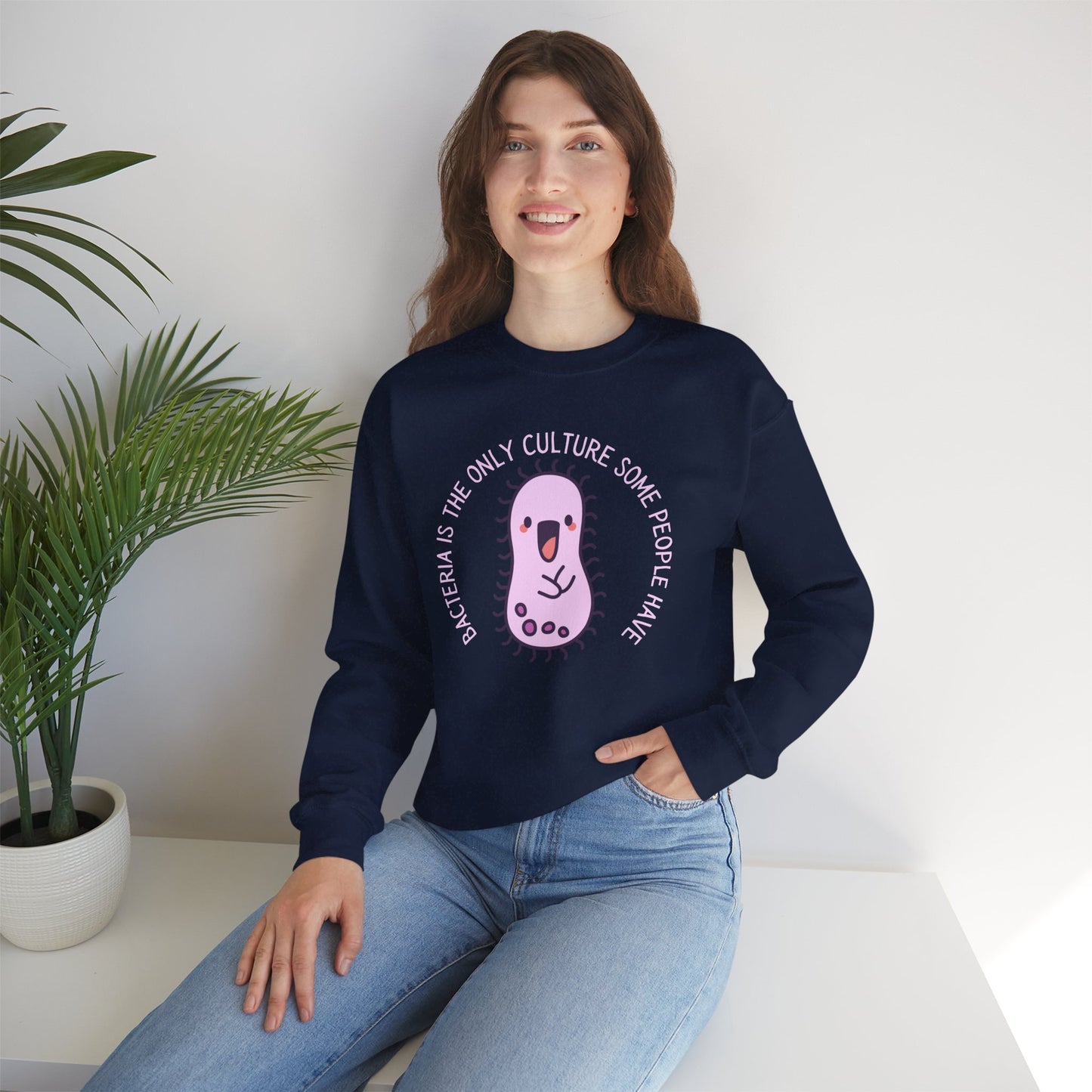 "Bacteria Is The Only Culture" Cute Pink Germ Graphic Sweatshirt