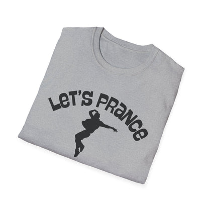 Let's Prance T‑Shirt — Funny Dance Silhouette Graphic Tee