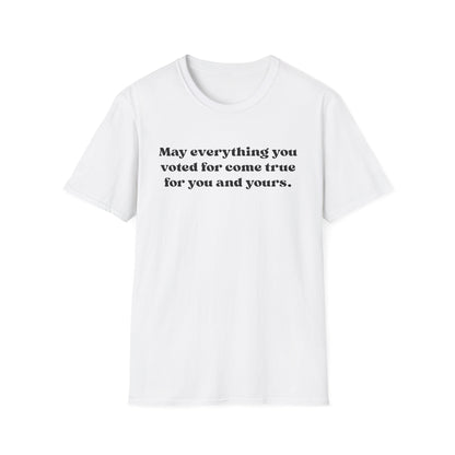 May it come true for you Unisex Softstyle T-Shirt, Comfortable Graphic Tee, Voter Empowerment Shirt, Casual Wear, Gift for Activists, [...]