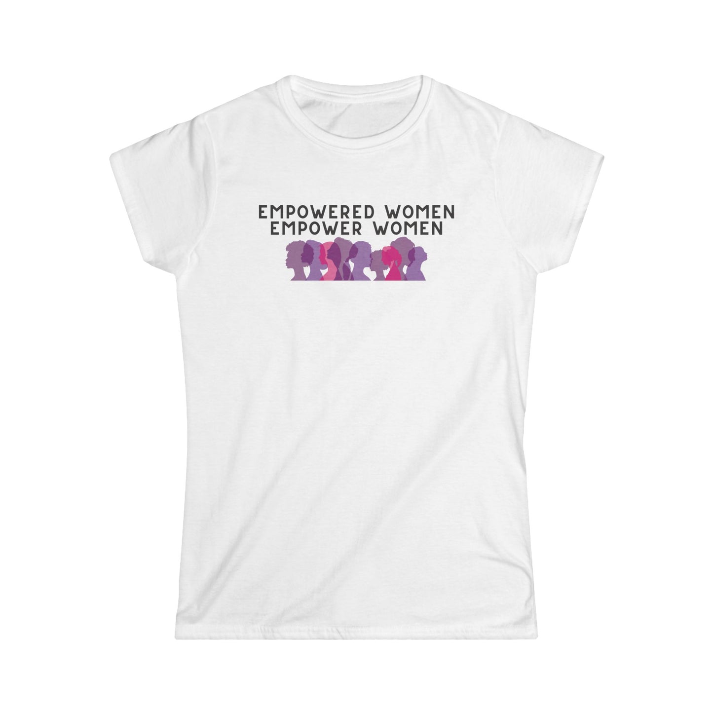 Empowered Women Empower Women T-Shirt — Feminist Unity Graphic Tee