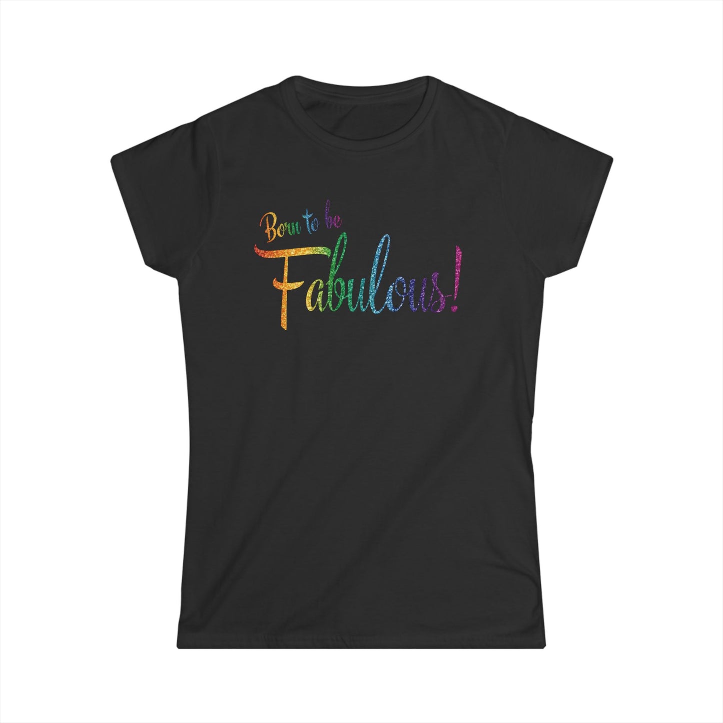 Fabulous Women's Softstyle Tee – Celebrate Individuality, Gift for Birthdays, Self-Love, Casual Wear, Stylish Comfort, Positive Vibes
