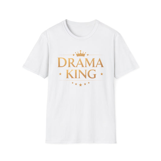 Drama King Unisex T-Shirt, Fun Gift for Theatrical Lovers, Perfect for Parties, Birthdays, Casual Wear