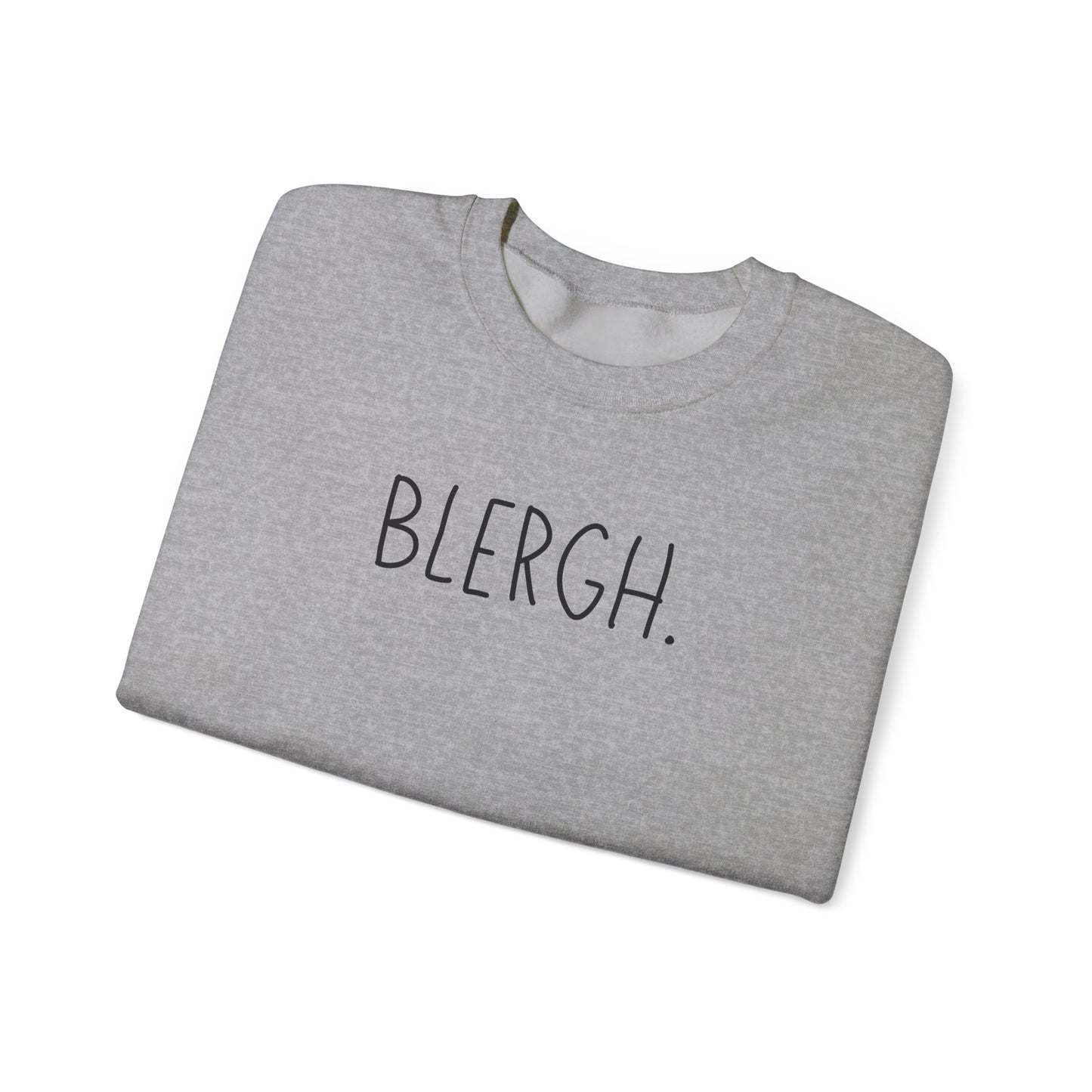 Blergh. Unisex Heavy Blend™ Crewneck Sweatshirt, Cozy Pullover, Gift for Her/Him, Relaxation Wear, Comfy Loungewear