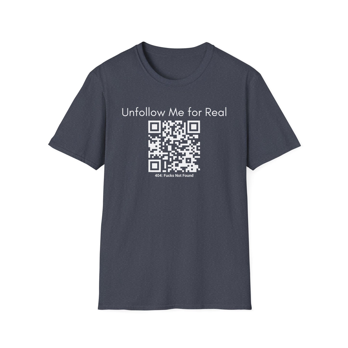 'Unfollow Me for Real' QR Code Design, Unisex Softstyle Tee, Casual Wear, Social Media Humor, Gift for Friends, Trendy Statement Tee