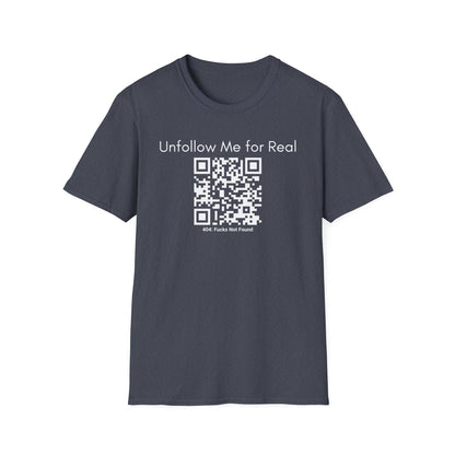 'Unfollow Me for Real' QR Code Design, Unisex Softstyle Tee, Casual Wear, Social Media Humor, Gift for Friends, Trendy Statement Tee