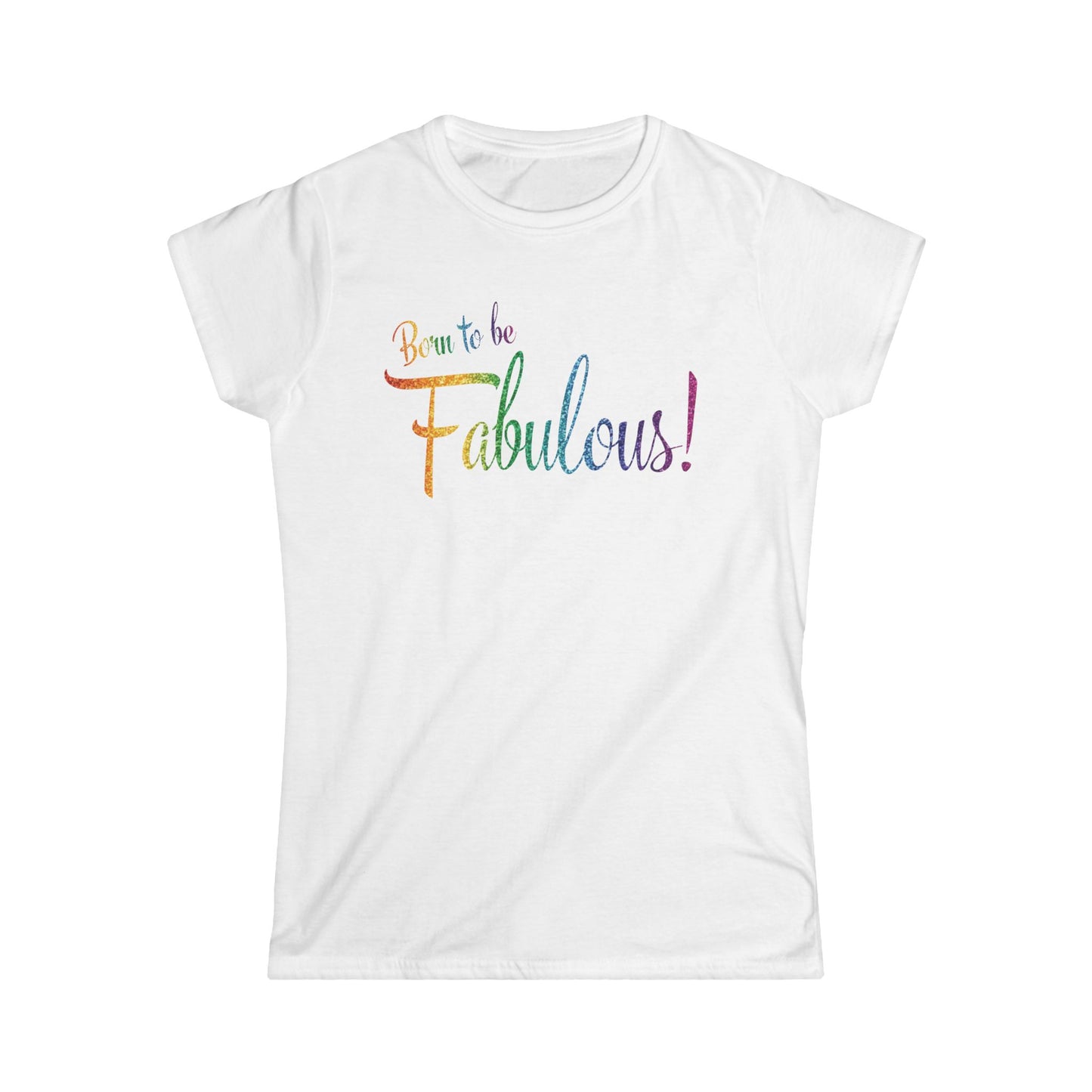 Fabulous Women's Softstyle Tee – Celebrate Individuality, Gift for Birthdays, Self-Love, Casual Wear, Stylish Comfort, Positive Vibes