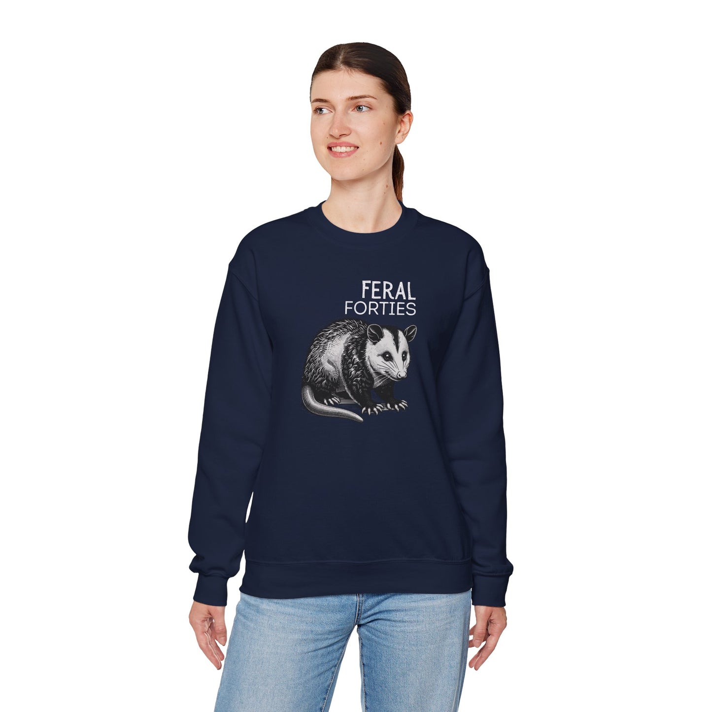 Feral Forties Sweatshirt, Funny Graphic Sweatshirt, Unisex Crewneck, Birthday Gift for Him/Her, Cozy Lounge Apparel