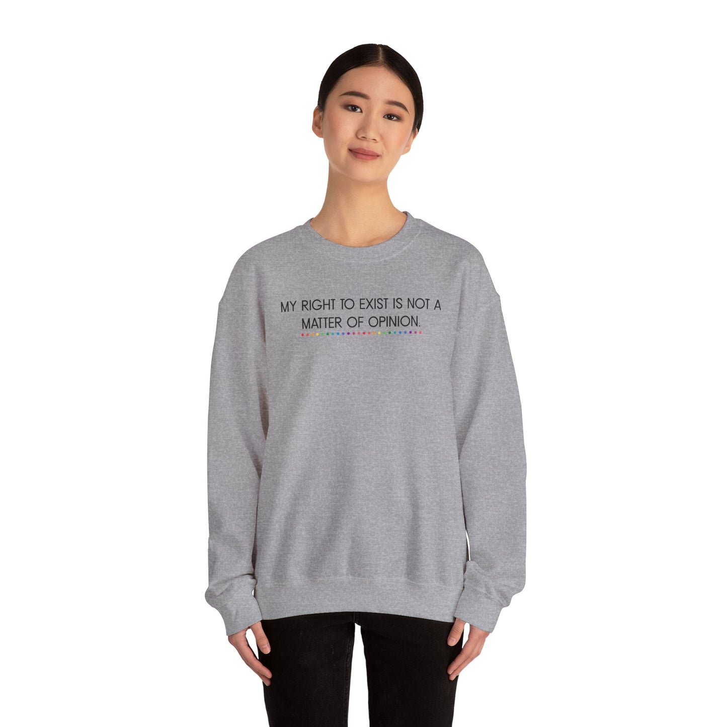 My Right to Exist Statement Crewneck Sweatshirt - Unisex Heavy Blend, Statement Apparel, Social Justice Fashion, Gift for Activists, Comfortable Casual Wear