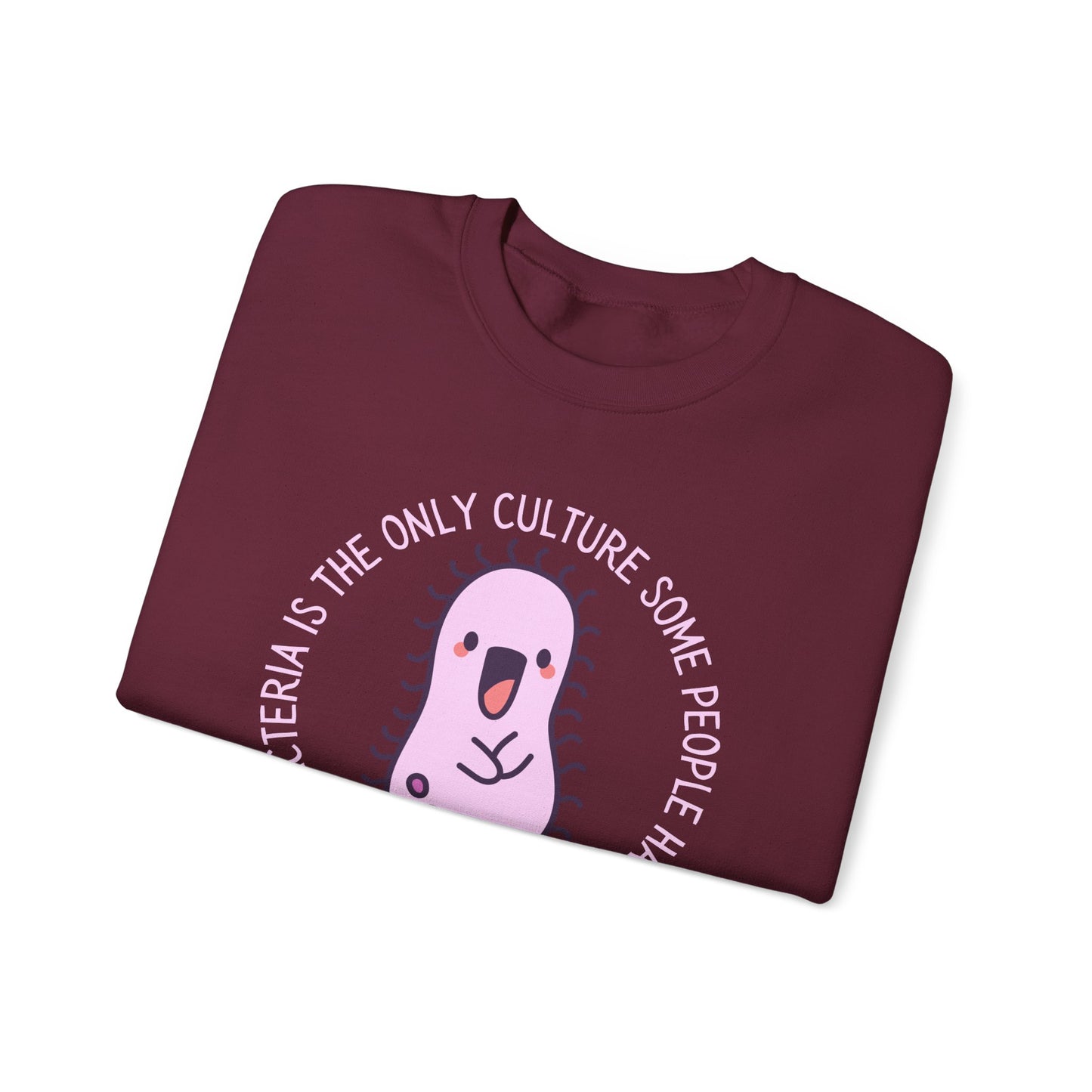 "Bacteria Is The Only Culture" Cute Pink Germ Graphic Sweatshirt