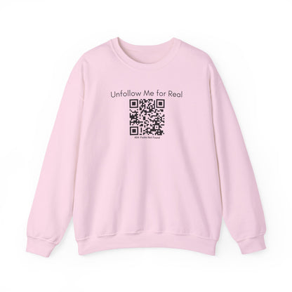 Unfollow Me for Real Sweatshirt, Funny Sweatshirt, Unisex Crewneck, Gift for Friends, Casual Wear, Social Media Humor