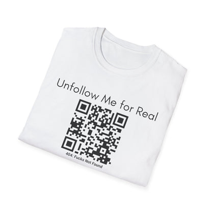 'Unfollow Me for Real' QR Code Design, Unisex Softstyle Tee, Casual Wear, Social Media Humor, Gift for Friends, Trendy Statement Tee