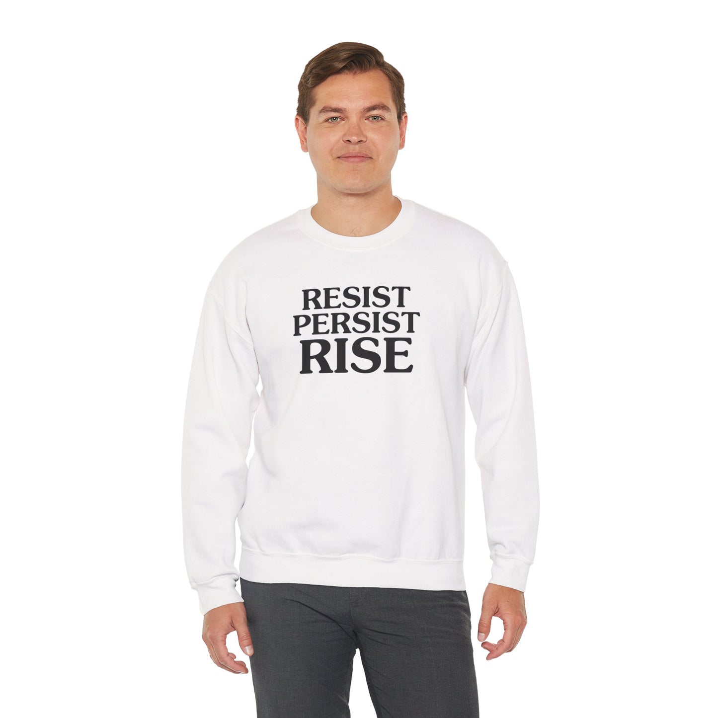 Resist Persist Rise Inspirational Crewneck Sweatshirt | Motivational Apparel for Activists, Gift for Friends, Cozy Everyday Wear, Perfect for Every Occasion