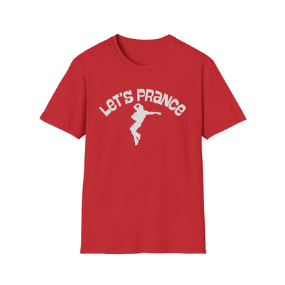 Let's Prance T‑Shirt — Funny Dance Silhouette Graphic Tee
