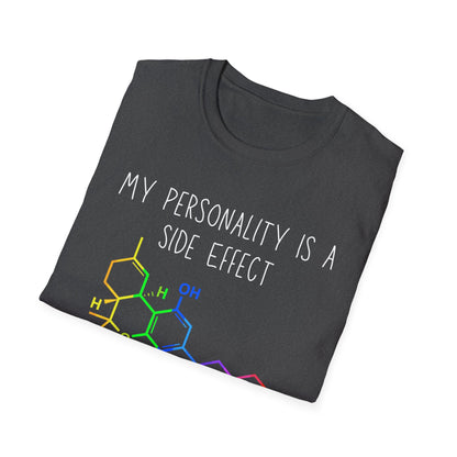My Personality is a Side Effect T-Shirt, THC, Funny Science Gift, Unisex Tee, Quirky Humor Shirt, Chemistry Lover Apparel