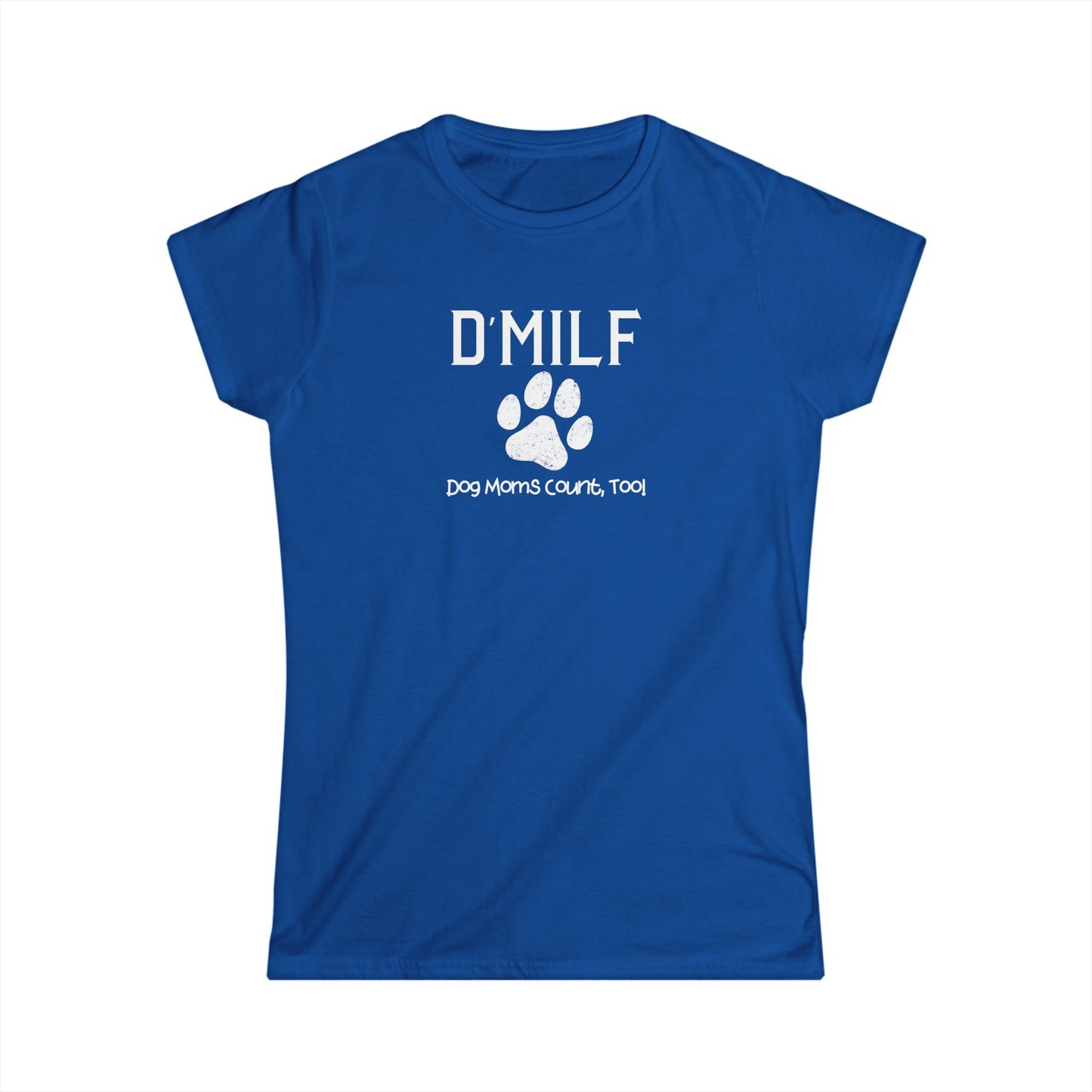 Dog Mom's D'MILF Softstyle Tee - Funny Pet Lover Shirt, Gifts for Dog Lovers, Pet Mom Apparel, Casual Summer Top, Dog-Themed Gift