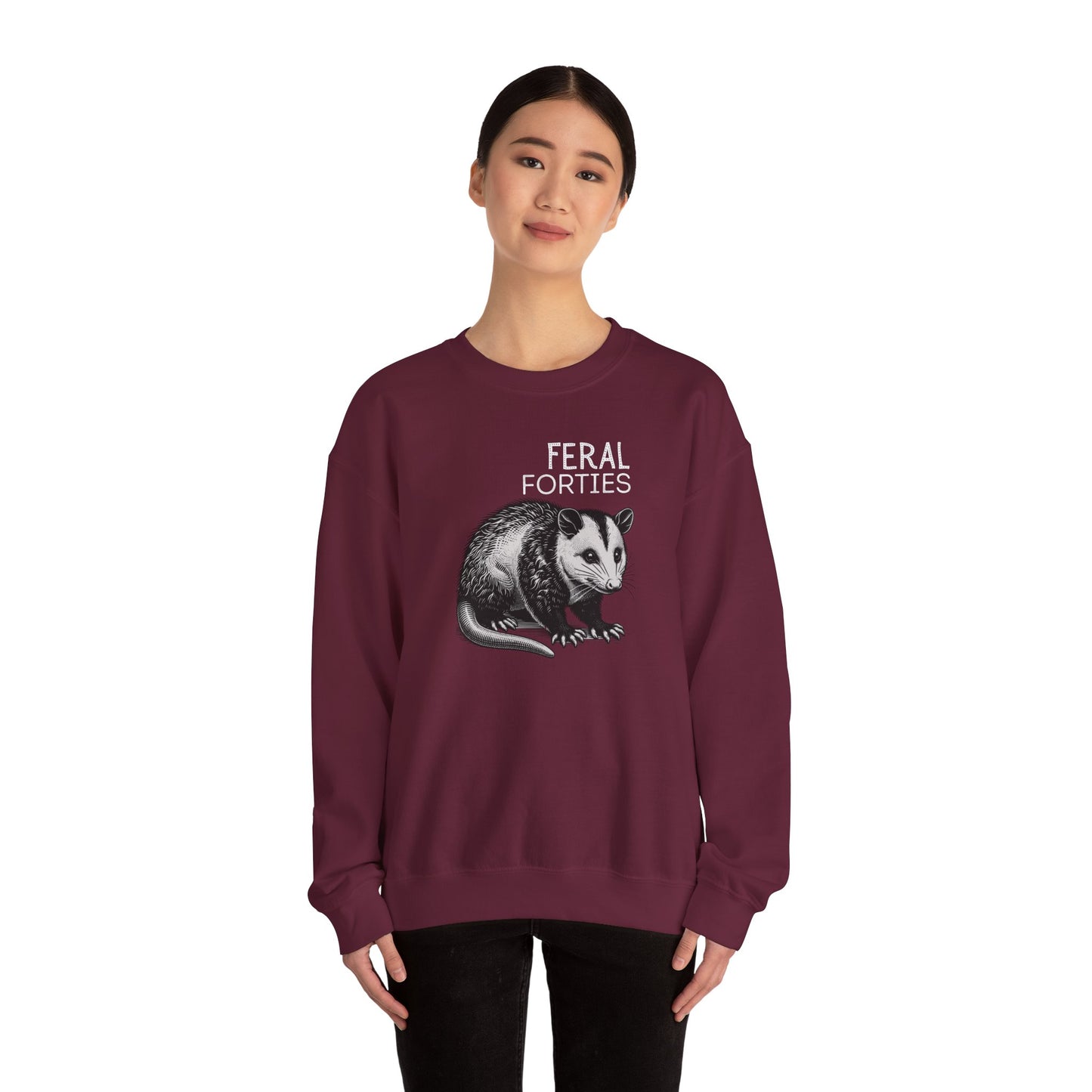 Feral Forties Sweatshirt, Funny Graphic Sweatshirt, Unisex Crewneck, Birthday Gift for Him/Her, Cozy Lounge Apparel