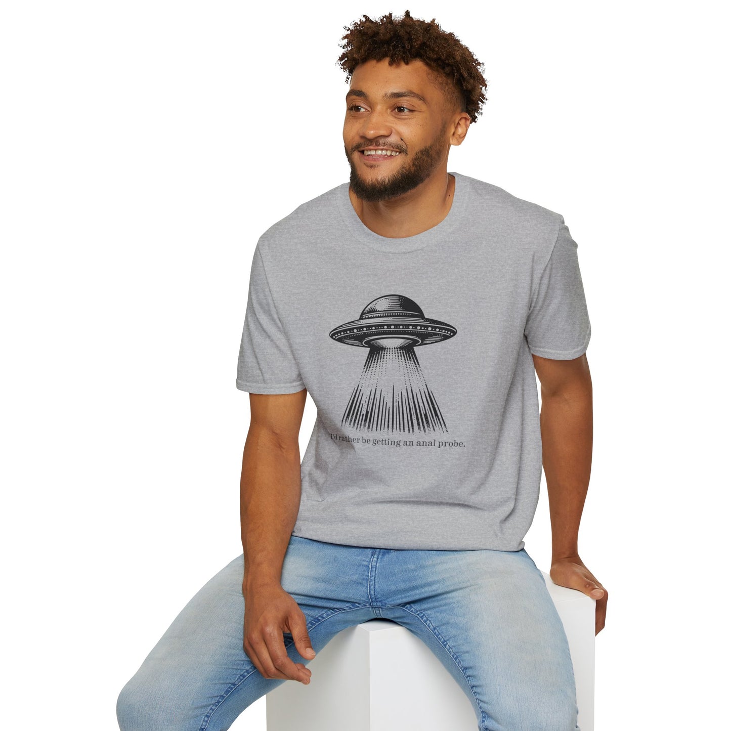Anal Probe Unisex Alien Humor T-Shirt | Quirky Graphic Tee for Sci-Fi Lovers, UFO Enthusiasts, Funny Quote Shirt