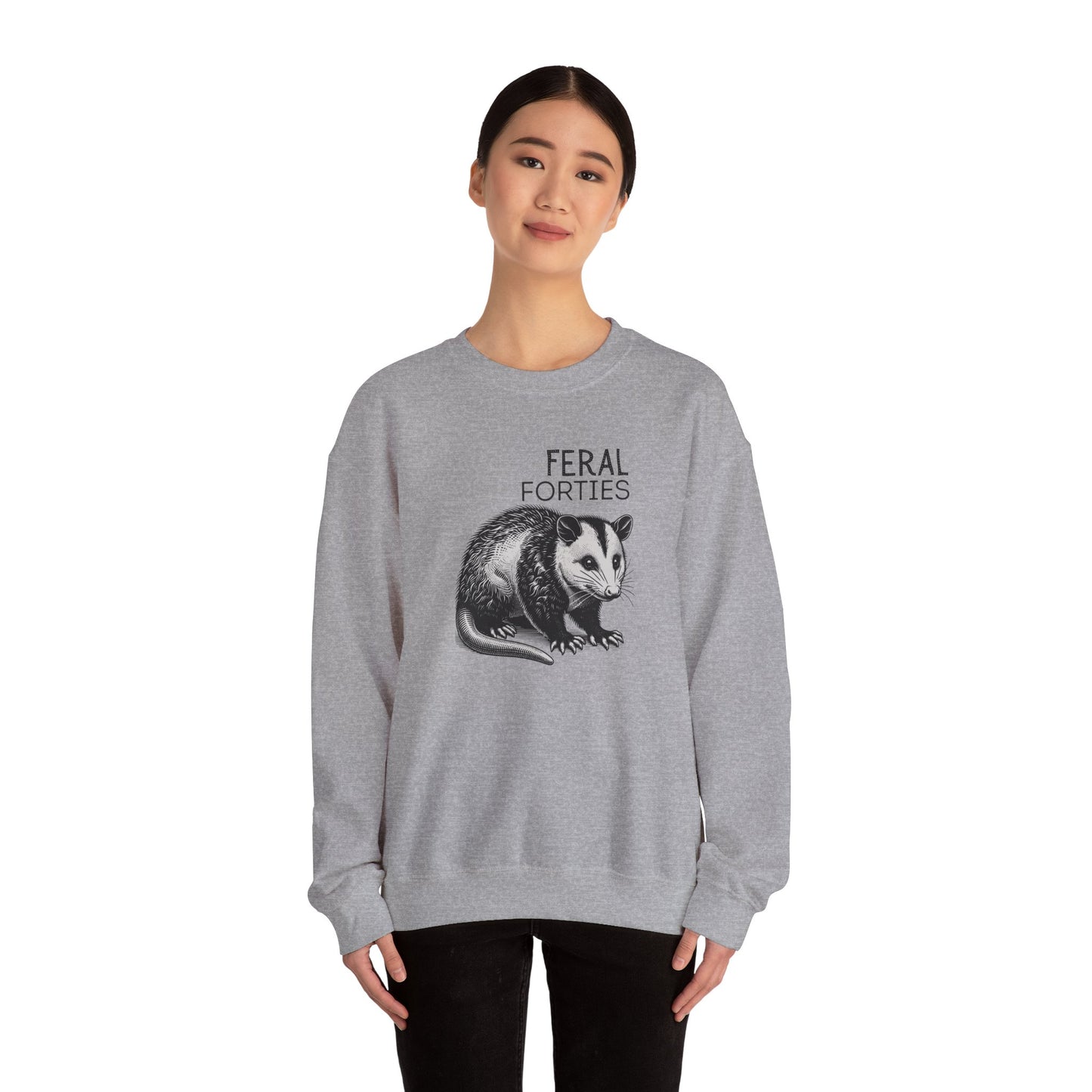 Feral Forties Sweatshirt, Funny Graphic Sweatshirt, Unisex Crewneck, Birthday Gift for Him/Her, Cozy Lounge Apparel
