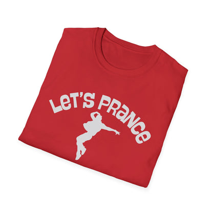 Let's Prance T‑Shirt — Funny Dance Silhouette Graphic Tee