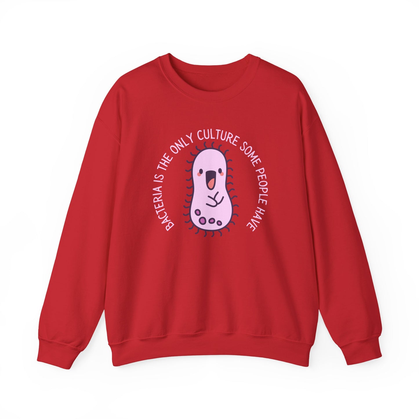 "Bacteria Is The Only Culture" Cute Pink Germ Graphic Sweatshirt
