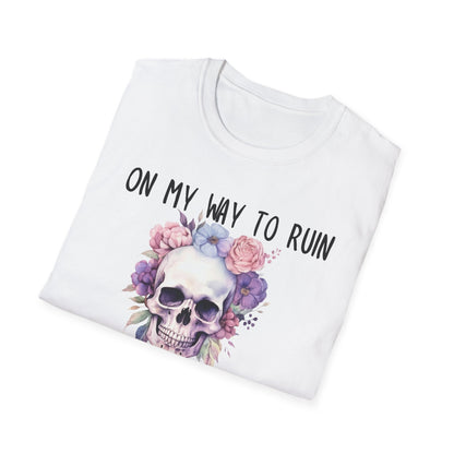 Skull Floral T-Shirt - On My Way to Ruin Something Beautiful, Boho Chic Tee, Edgy Casual Wear, Perfect Gift for Friends, Unique Graphic Tee