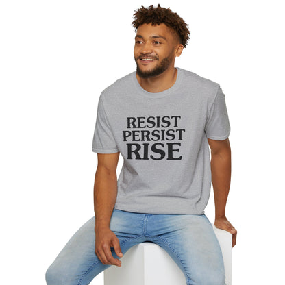 Resist Persist Rise Inspirational Unisex T-Shirt, Motivational Tee, Empowerment Shirt, Gift for Activists, Casual Wear