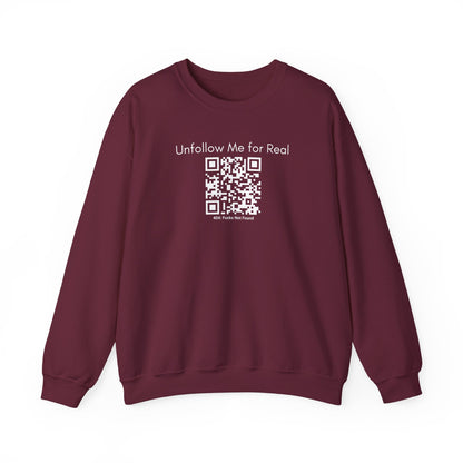 Unfollow Me for Real Sweatshirt, Funny Sweatshirt, Unisex Crewneck, Gift for Friends, Casual Wear, Social Media Humor