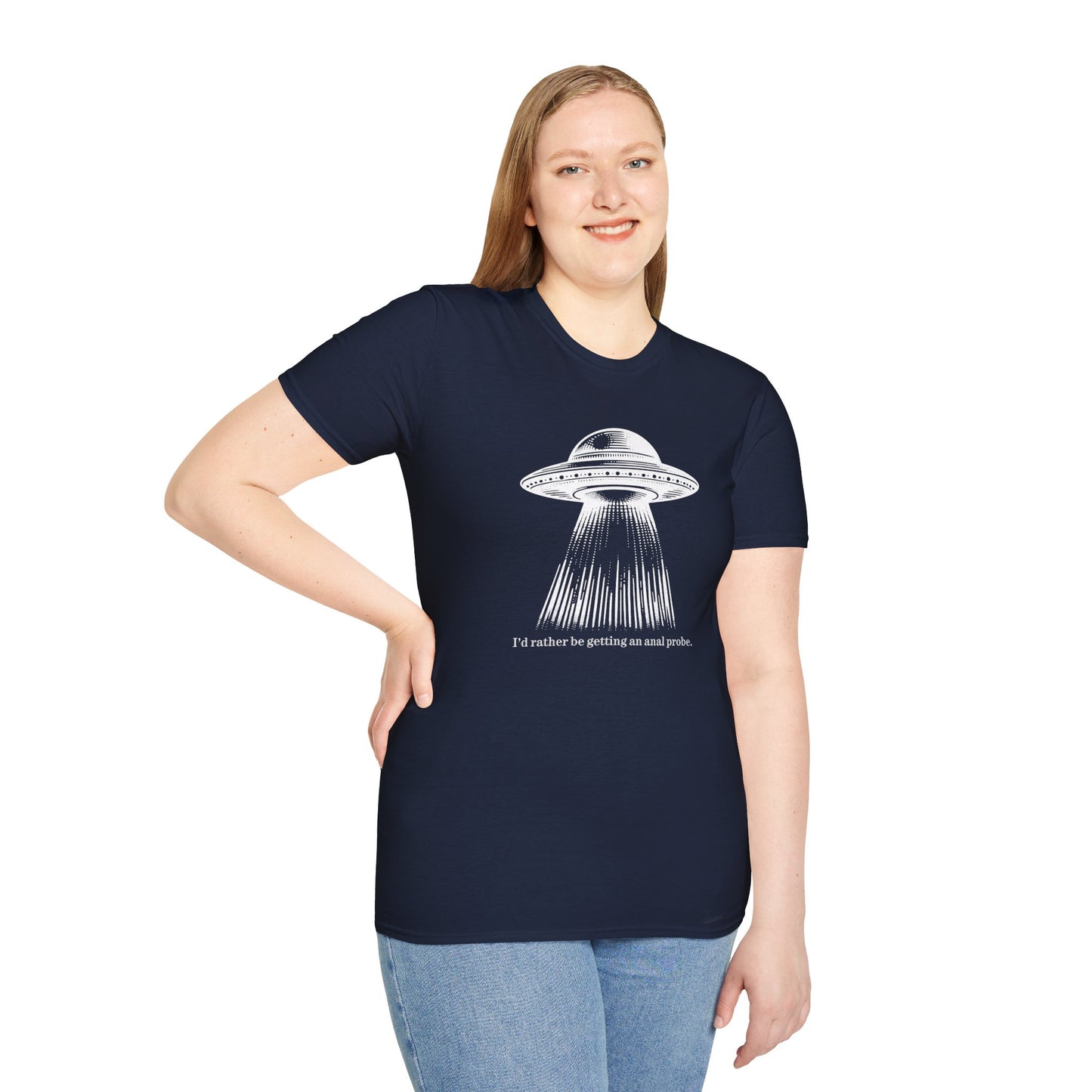 Anal Probe Unisex Alien Humor T-Shirt | Quirky Graphic Tee for Sci-Fi Lovers, UFO Enthusiasts, Funny Quote Shirt