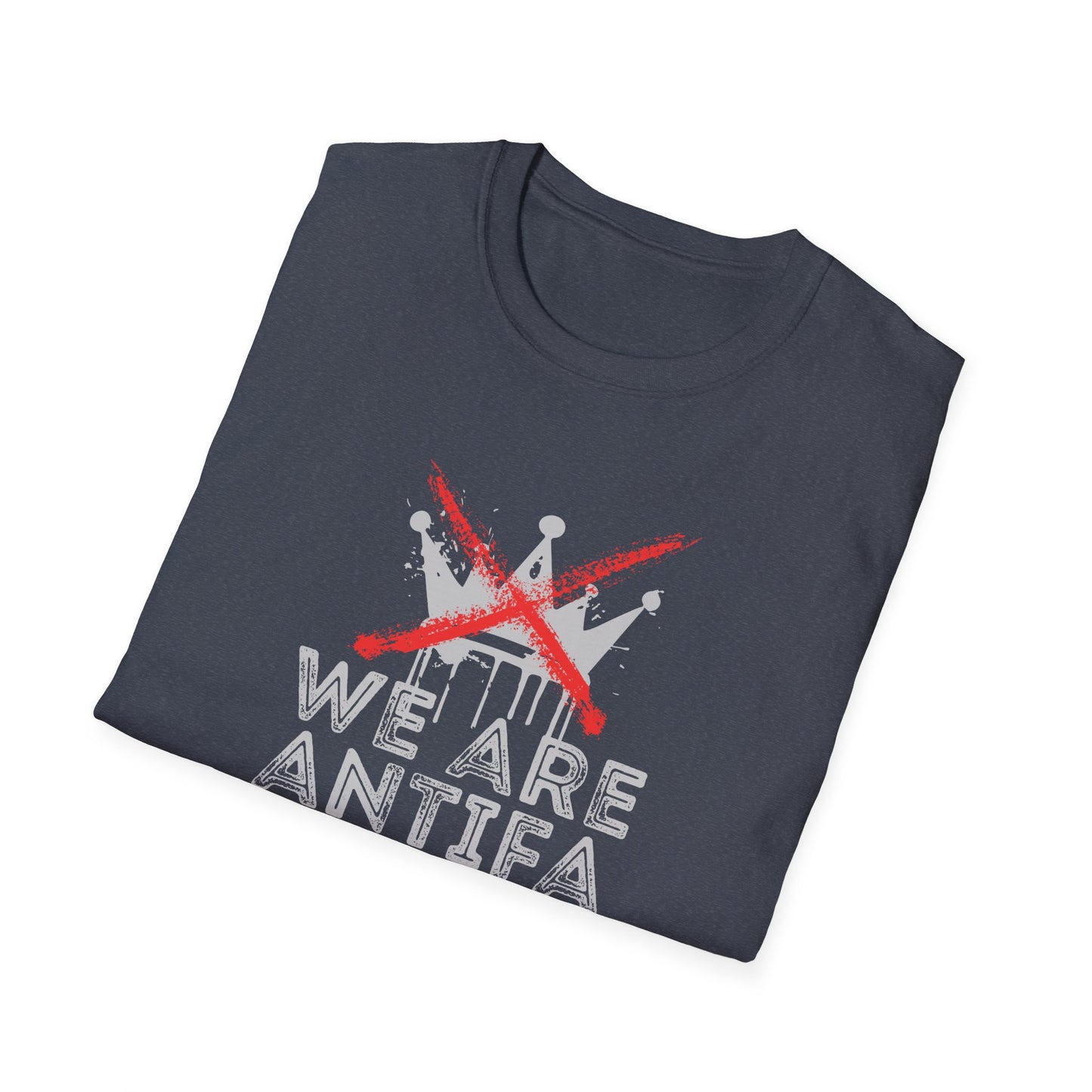 We Are Antifa T-Shirt — Political Protest Graphic Tee